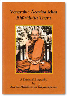 A Spiritual Biography Of Acariya Mun Bhridatta Thera Cariya Mah Boowa Asampanno