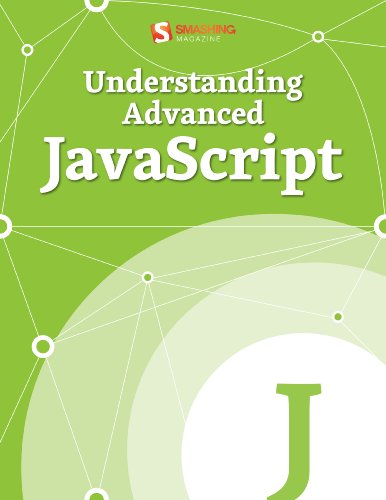 Understanding Advanced Javascript Smashing Media Smashing Media