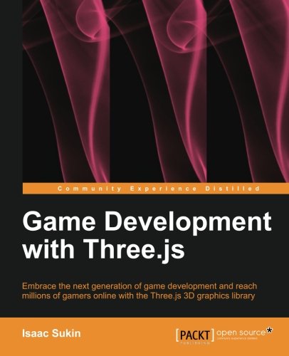 Game Development With Threejs Isaac Sukin