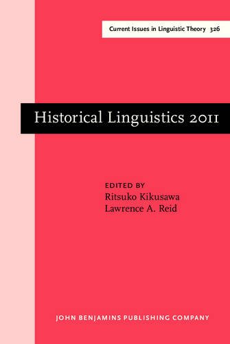 Historical Linguistics 2011 Selected Papers From The 20th International Conference On Historical Linguistics Osaka 2530 July 2011 Ritsuko Kikusawa