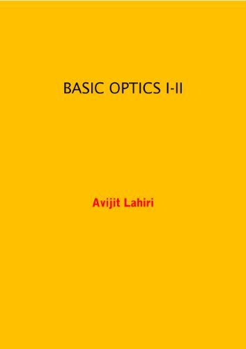 Basic Optics Iii Avijit Lahiri