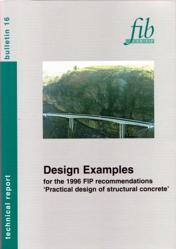 Fib 16 Design Examples For The 1996 Fip Recommendations Practical Design Of Structural Concrete