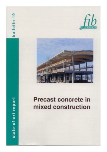Fib 19 Precast Concrete In Mixed Construction Fib