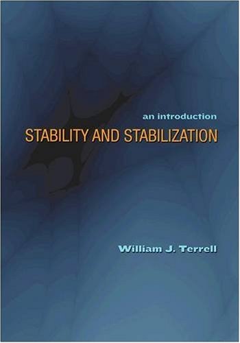 Stability And Stabilization An Introduction William J Terrell