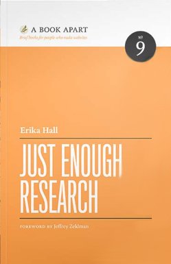 Just Enough Research Erika Hall