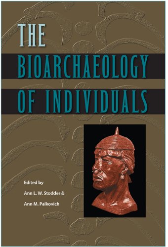 The Bioarchaeology Of Individuals Ann L W Stodder Ann M Palkovich