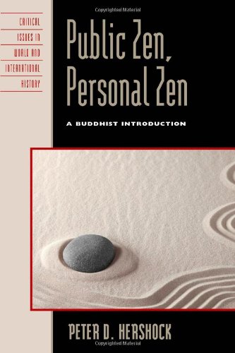 Public Zen Personal Zen A Buddhist Introduction Peter D Hershock