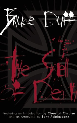 The Smell Of Death Bruce Duff Cheetah Chrome Tony Adolescent