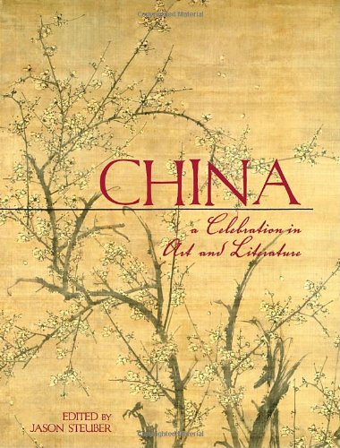 China 3000 Years Of Art And Literature Jason Steuber