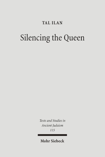 Silencing The Queen The Literary Histories Of Shelamzion And Other Jewish Women Tal Ilan