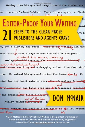 Editorproof Your Writing 21 Steps To The Clear Prose Publishers And Agents Crave Don Mcnair