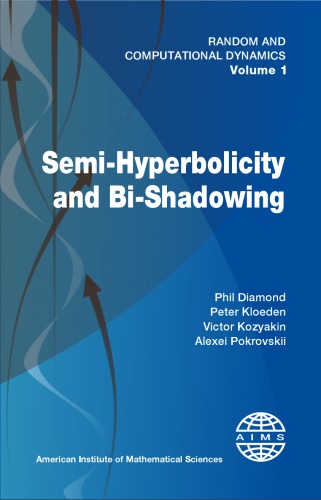 Semihyperbolicity And Bishadowing Phil Diamond Peter Kloeden