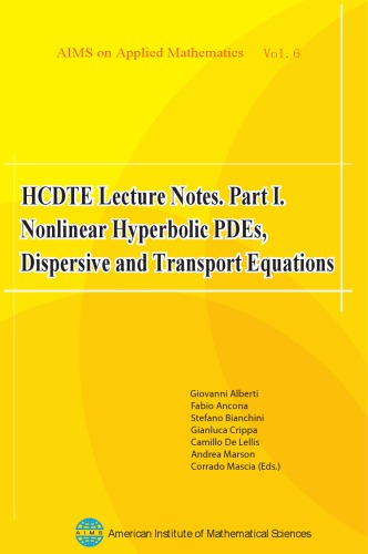 Hcdte Lecture Notes Part I Nonlinear Hyperbolic Pdes Dispersive And Transport Equations Giovanni Alberti