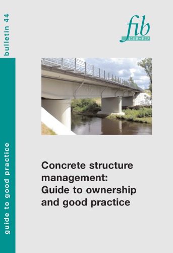 Fib 44 Concrete Structure Management Guide To Ownership And Good Practice