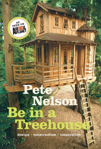 Be In A Treehouse Design Construction Inspiration Pete Nelson