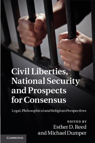 Civil Liberties National Security And Prospects For Consensus Legal Philosophical And Religious Perspectives Esther D Reed