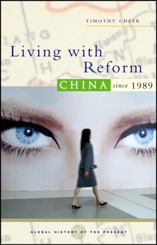 Living With Reform China Since 1989 Timothy Cheek