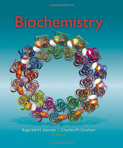 Biochemistry 5th Reginald H Garrett Charles M Grisham