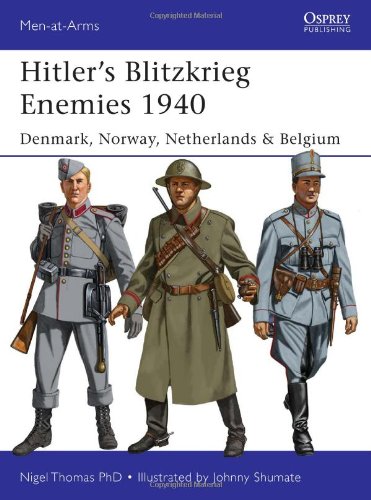 Hitlers Blitzkrieg Enemies 1940 Denmark Norway Netherlands Belgium Nigel Thomas