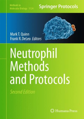Neutrophil Methods And Protocols 1st Edition Mark T Quinn Frank R Deleo Eds