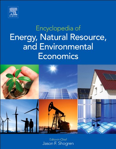 Encyclopedia Of Energy Natural Resource And Environmental Economics 1st Edition Jason Shogren