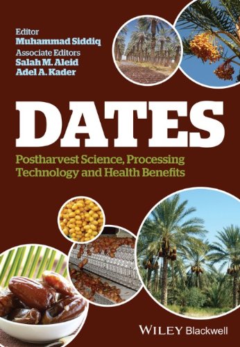 Dates Postharvest Science Processing Technology And Health Benefits 1st Edition Muhammad Siddiq