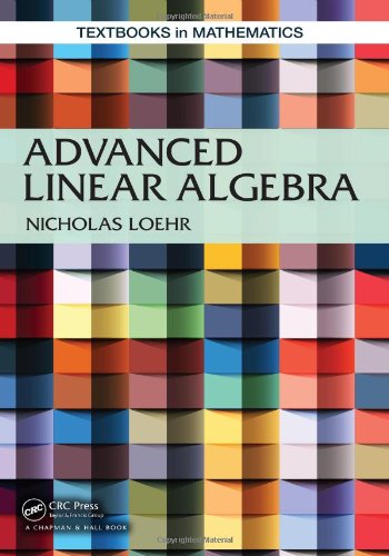 Advanced Linear Algebra 1st Edition Nicholas Loehr
