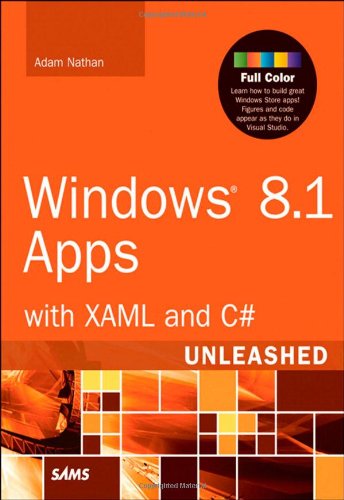 Windows 81 Apps With Xaml And C Unleashed 1st Edition Adam Nathan