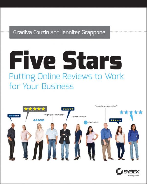 Five Stars Putting Online Reviews To Work For Your Business 1st Edition Gradiva Couzin