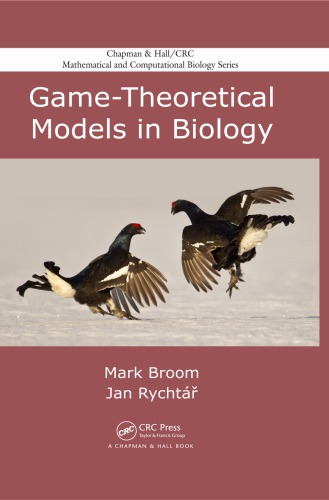 Gametheoretical Models In Biology Chapman Hallcrc Mathematical And Computational Biology Mark Broom