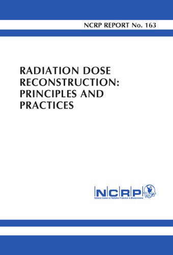 Radiation Dose Reconstruction Principles And Practice 1st Edition Ncrp Publications