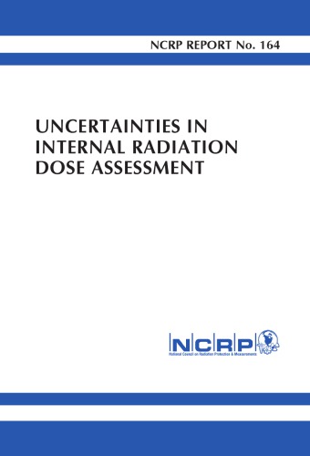 Uncertainties In Internal Radiation Dose Assessment 1 Cdr Ncrp Publications