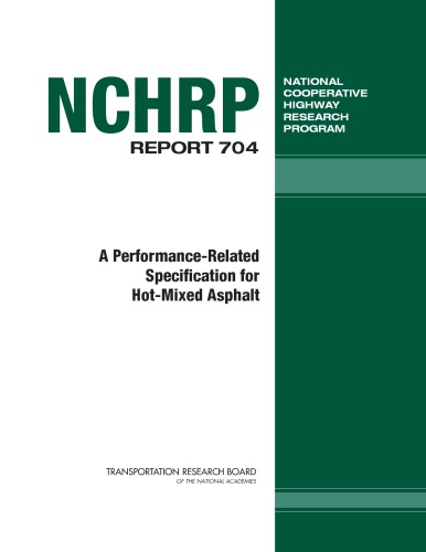 Nchrp Report 704 A Performancerelated Specification For Hotmixed Asphalt