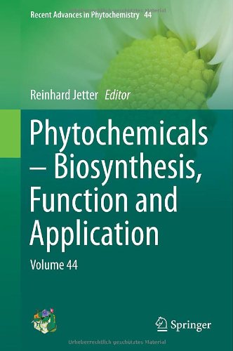 Phytochemicals Biosynthesis Function And Application Volume 44 1st Edition Reinhard Jetter Eds
