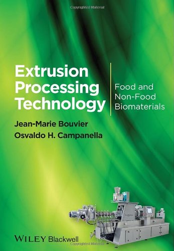 Extrusion Processing Technology Food And Nonfood Biomaterials 1st Edition J M Bouvier