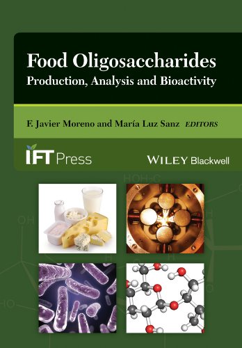 Food Oligosaccharides Production Analysis And Bioactivity 1st Edition F Javier Moreno