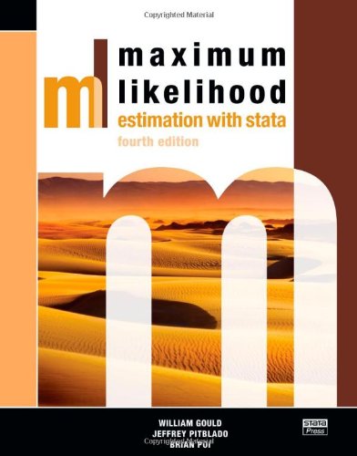 Maximum Likelihood Estimation With Stata Fourth Edition 4th Edition William Gould