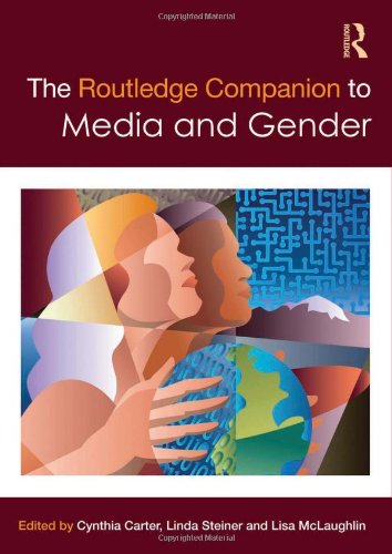 The Routledge Companion To Media Gender Cynthia Carter Linda Steiner