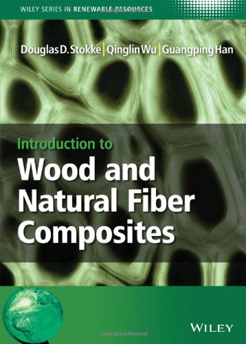 Introduction To Wood And Natural Fiber Composites 1st Edition Douglas D Stokke