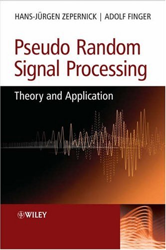Pseudo Random Signal Processing Theory And Application 1st Edition Hansjurgen Zepernick
