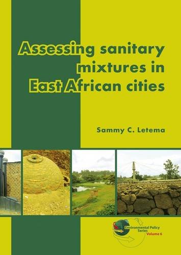 Assessing Sanitary Mixtures In East African Cities Sammy C Letema