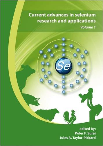 Current Advances In Selenium Research And Applications Volume 1 1st Edition Peter F Surai