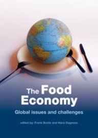 The Food Economy Global Issues And Challenges Frank Bunte Hans Dagevos