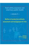 Welfare Of Production Animals Assessment And Management Of Risks Frans J M Smulders