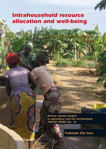 Intrahousehold Resource Allocation And Wellbeing The Case Of Rural Households In Senegal Fatimata Dia Sow
