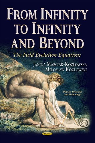 From Infinity To Infinity And Beyond The Field Evolution Equations Miroslaw Kozlowski