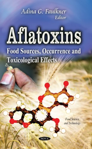 Aflatoxins Food Sources Occurrence And Toxicological Effects Adina G Faulkner