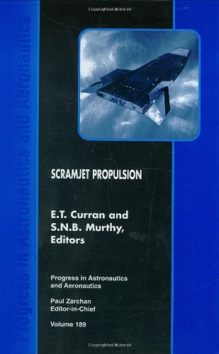 Scramjet Propulsion 1st Et Curran Snb Murthy Eds