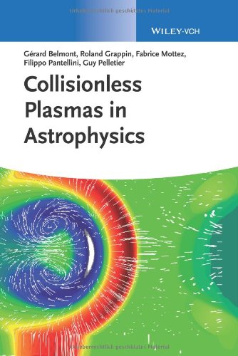 Collisionless Plasmas In Astrophysics 1st Edition Gérard Belmont