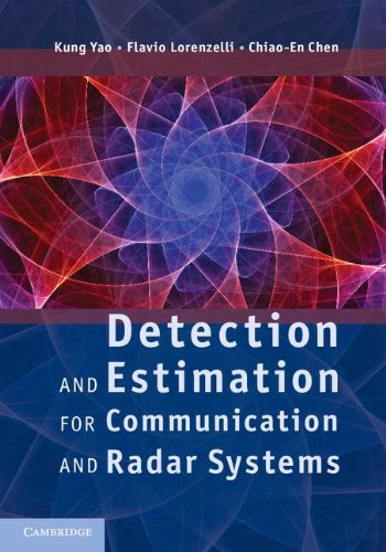 Detection And Estimation For Communication And Radar Systems Kung Yao